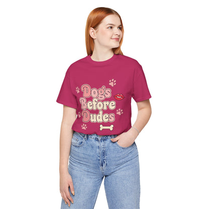 Dogs Before Dudes Tee
