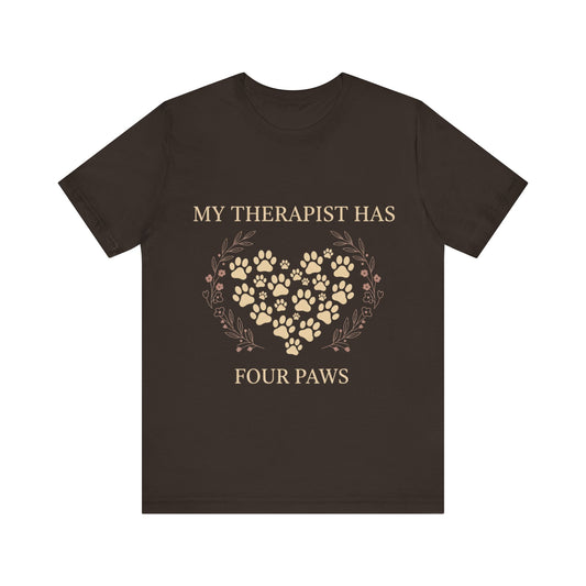 My Therapist Has Four Paws Tee