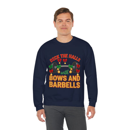 Deck the Halls with Bows and Barbells Christmas Sweatshirt
