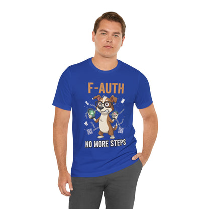 F-AUTH: No More Steps Tee