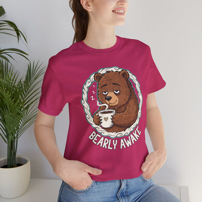 Bearly Awake Unisex Tee