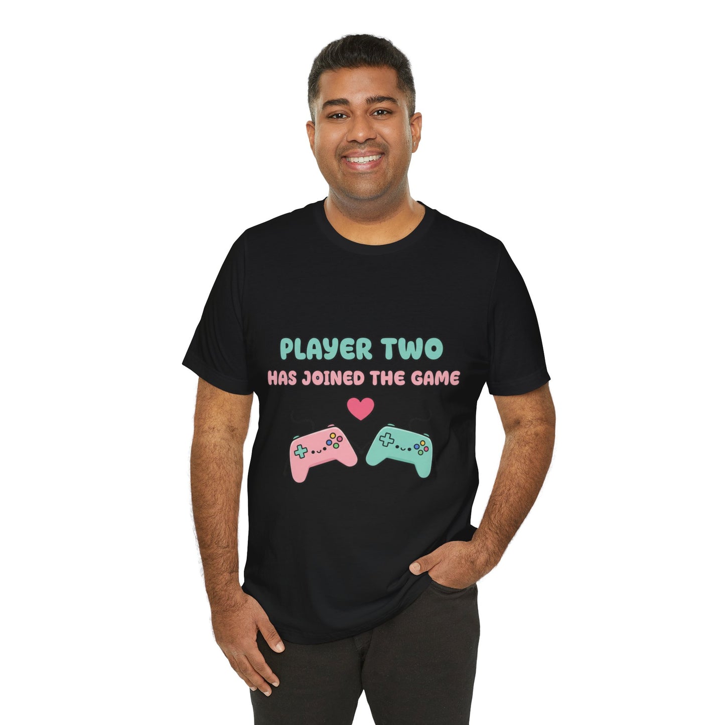 Player Two Has Joined The Game Unisex Tee