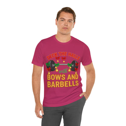 Deck the Halls With Bows and Barbells Tee