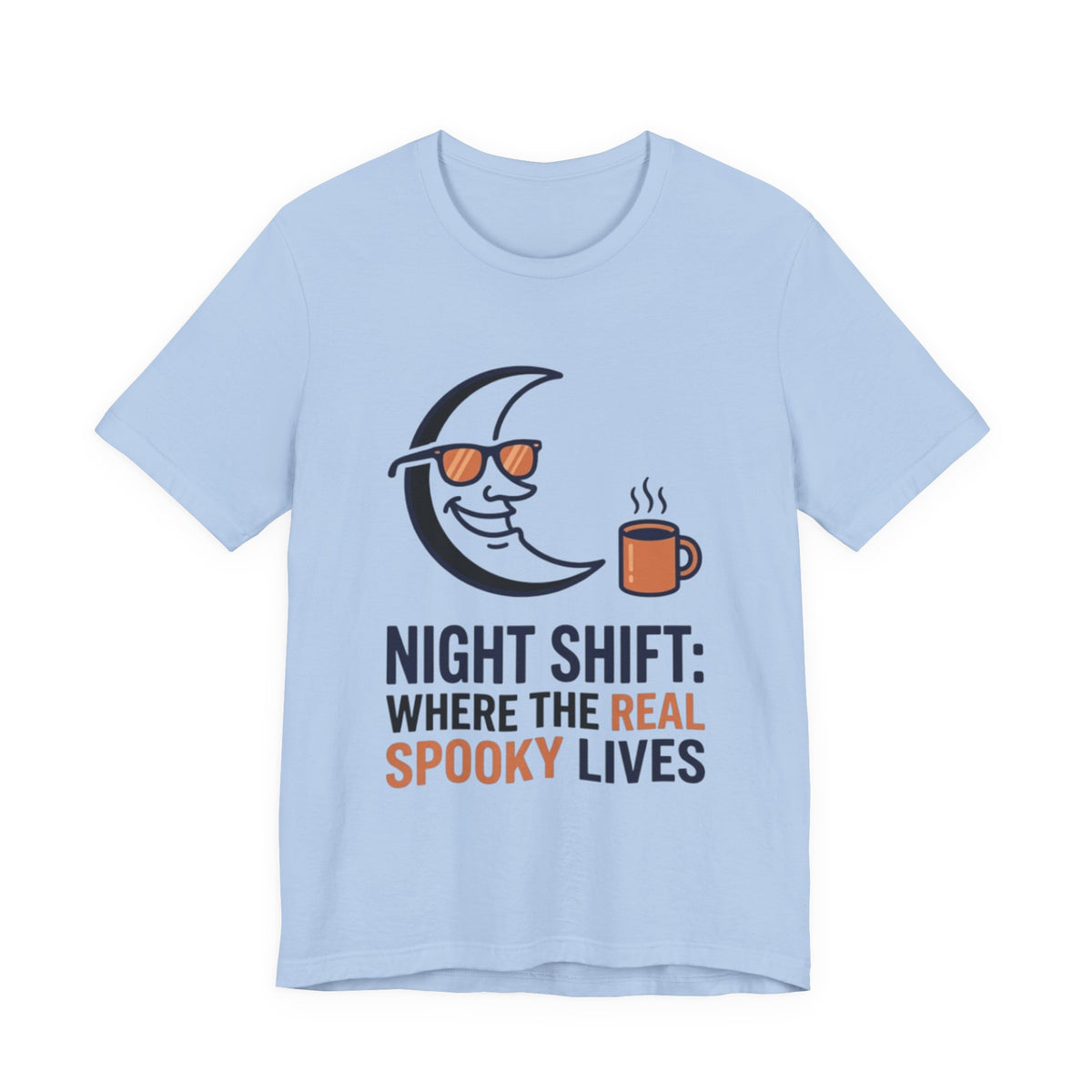Night Shift Tee — "Night Shift: Where the Real Spooky Lives" Moon & Coffee Halloween Shirt