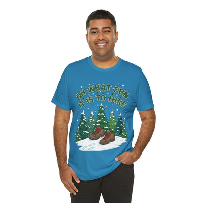 Oh What Fun It Is To Hike T-Shirt