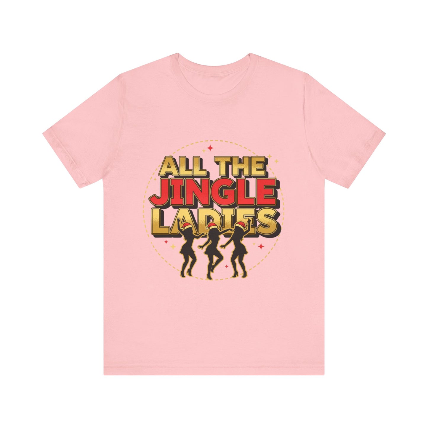 All the Jingle Ladies Tee