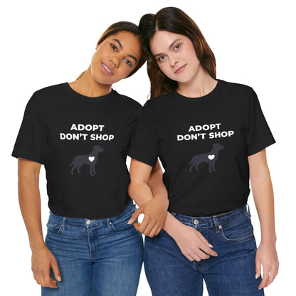 Adopt Don't Shop Tee