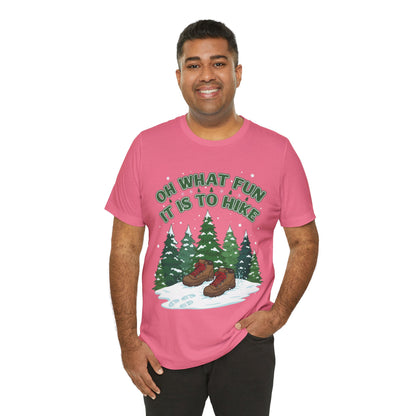Oh What Fun It Is To Hike T-Shirt