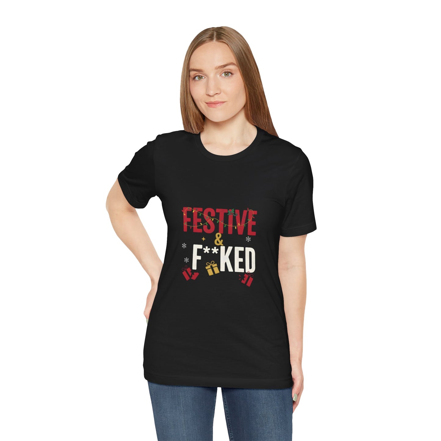 Festive & F**ked Unisex Jersey Tee