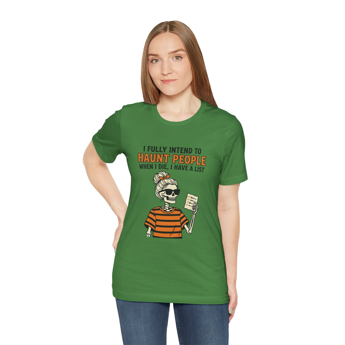 Halloween Skeleton Tee — “I Fully Intend to Haunt People” Graphic Shirt
