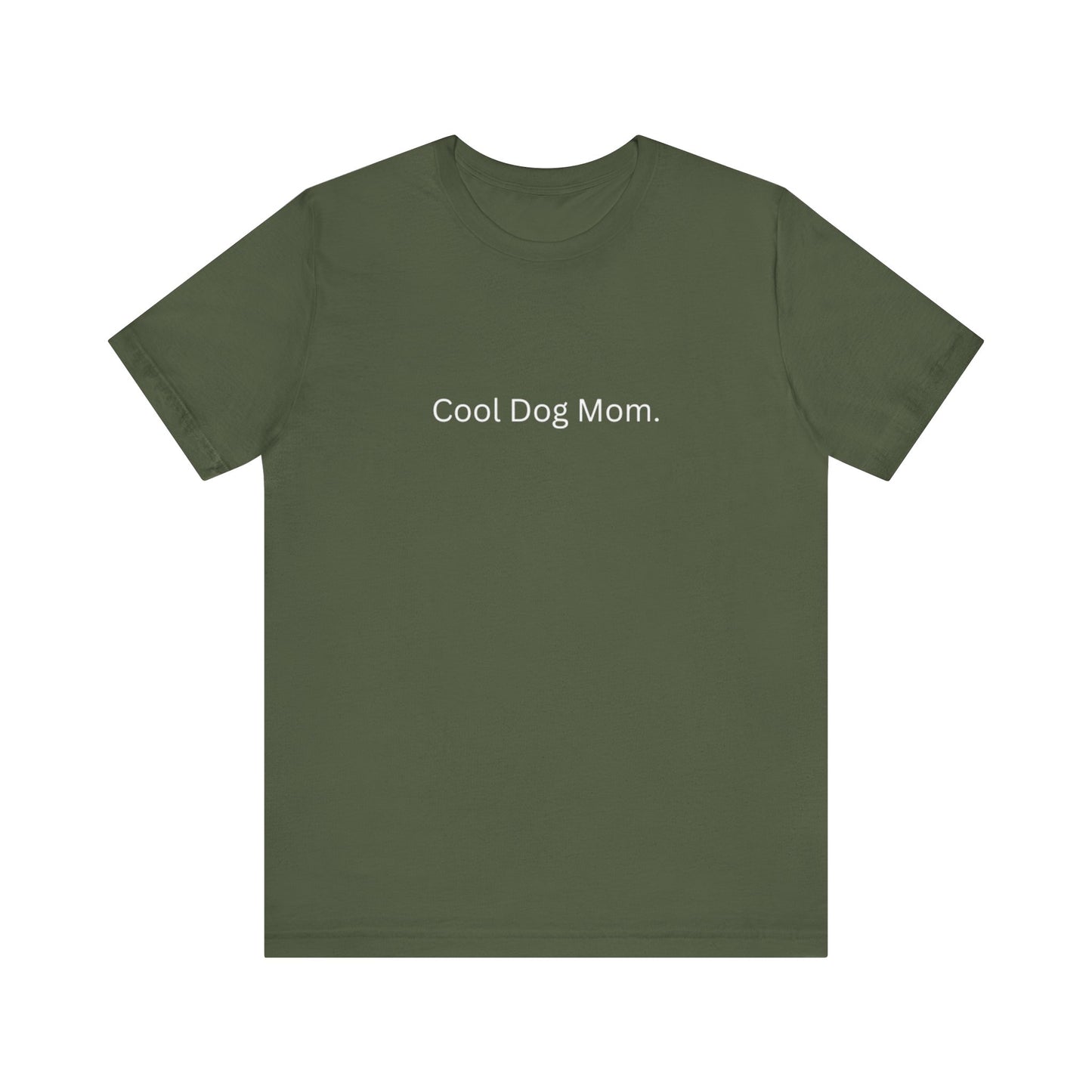 Cool Dog Mom Tee