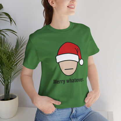Merry Whatever Christmas Tee