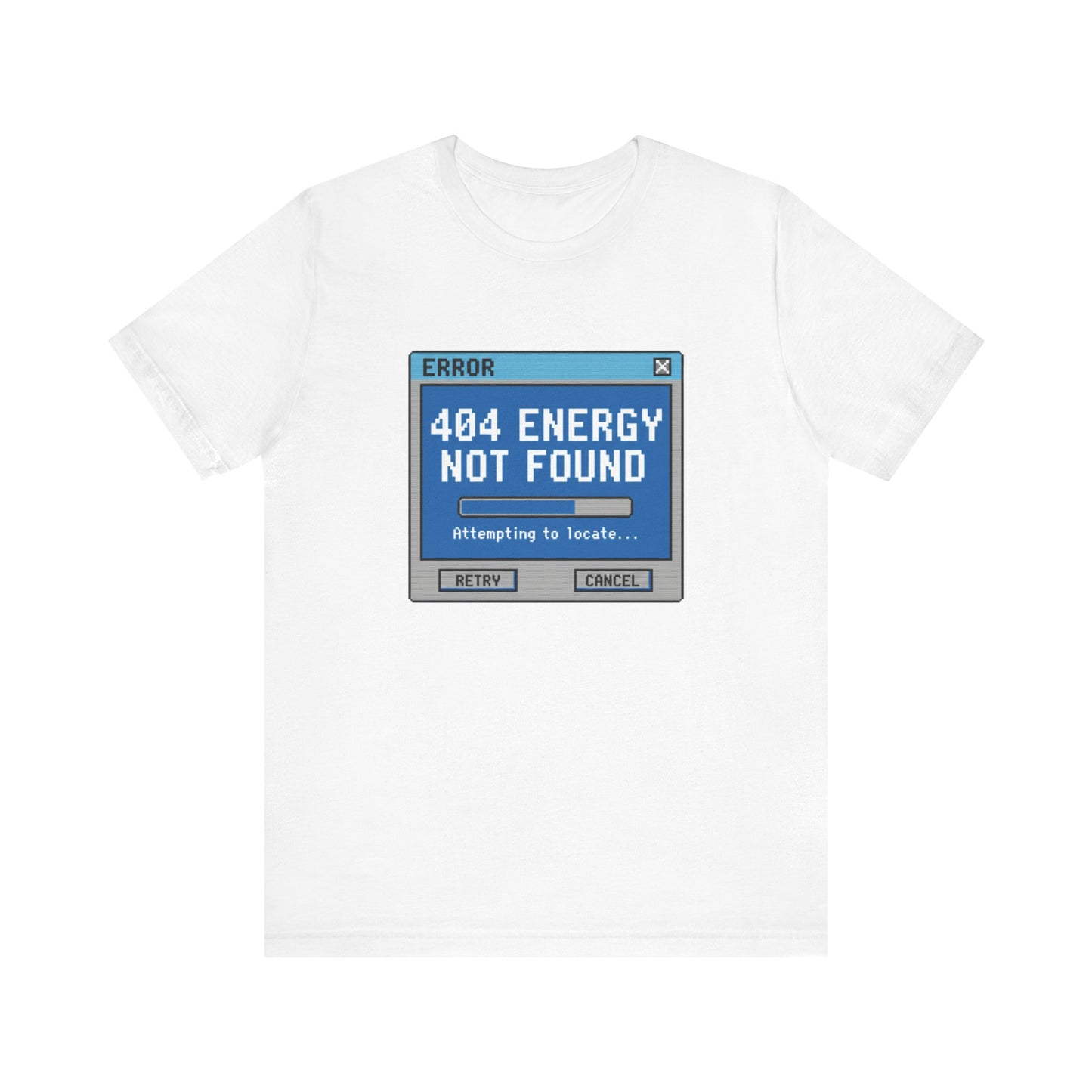 404 Energy Not Found Tee