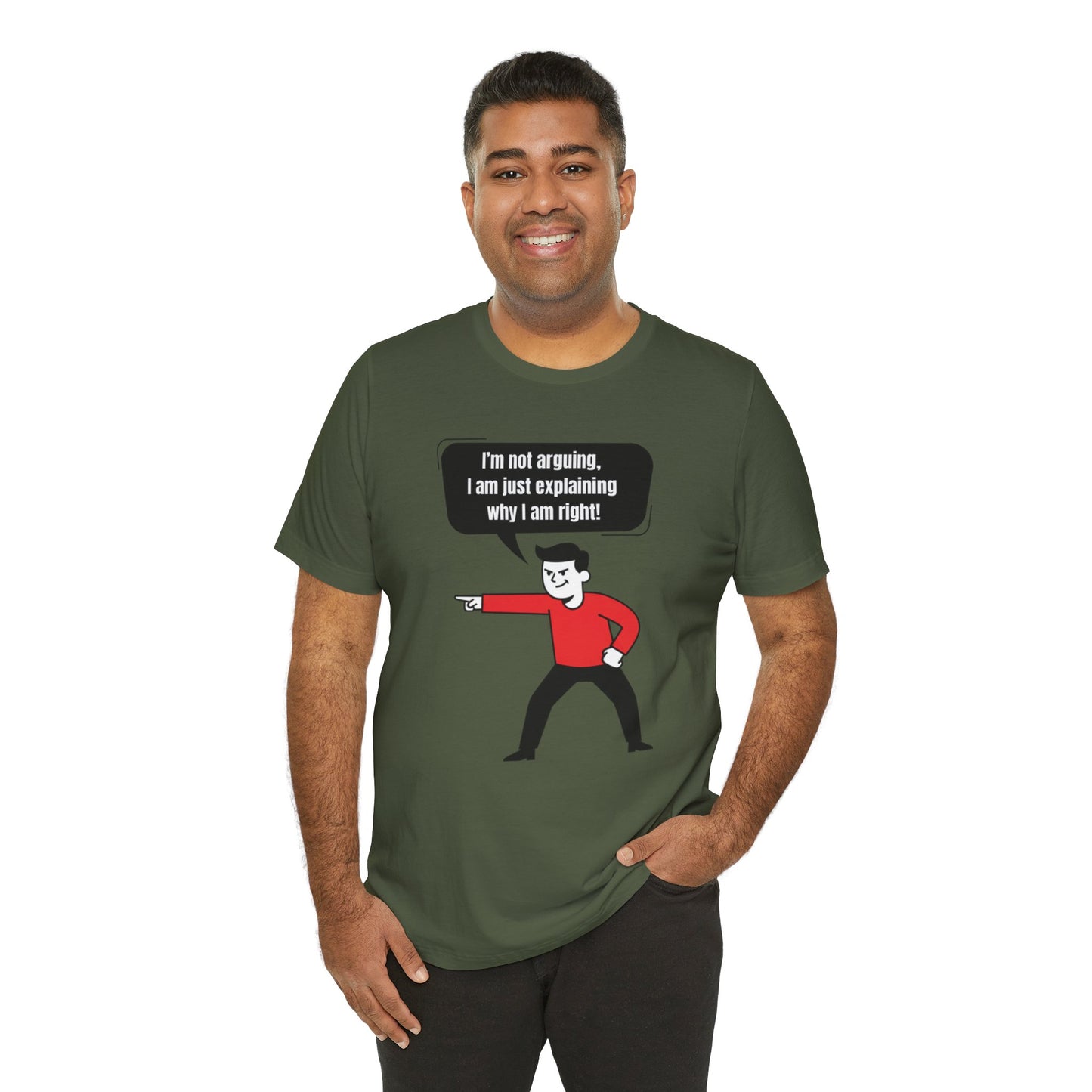 I'm Not Arguing Tee
