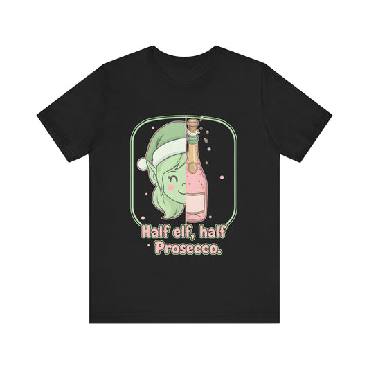 Half Elf Half Prosecco Tee