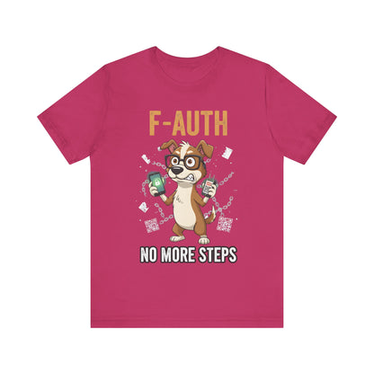 F-AUTH: No More Steps Tee