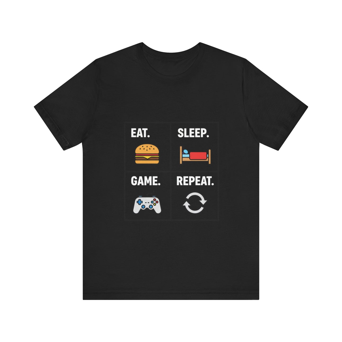 Eat, Sleep, Game, Repeat Tee