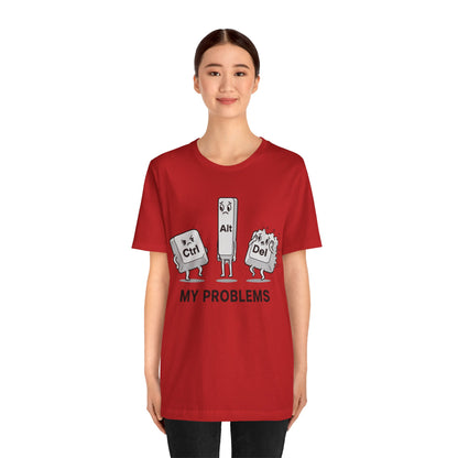 Ctrl Alt Del My Problems Tee