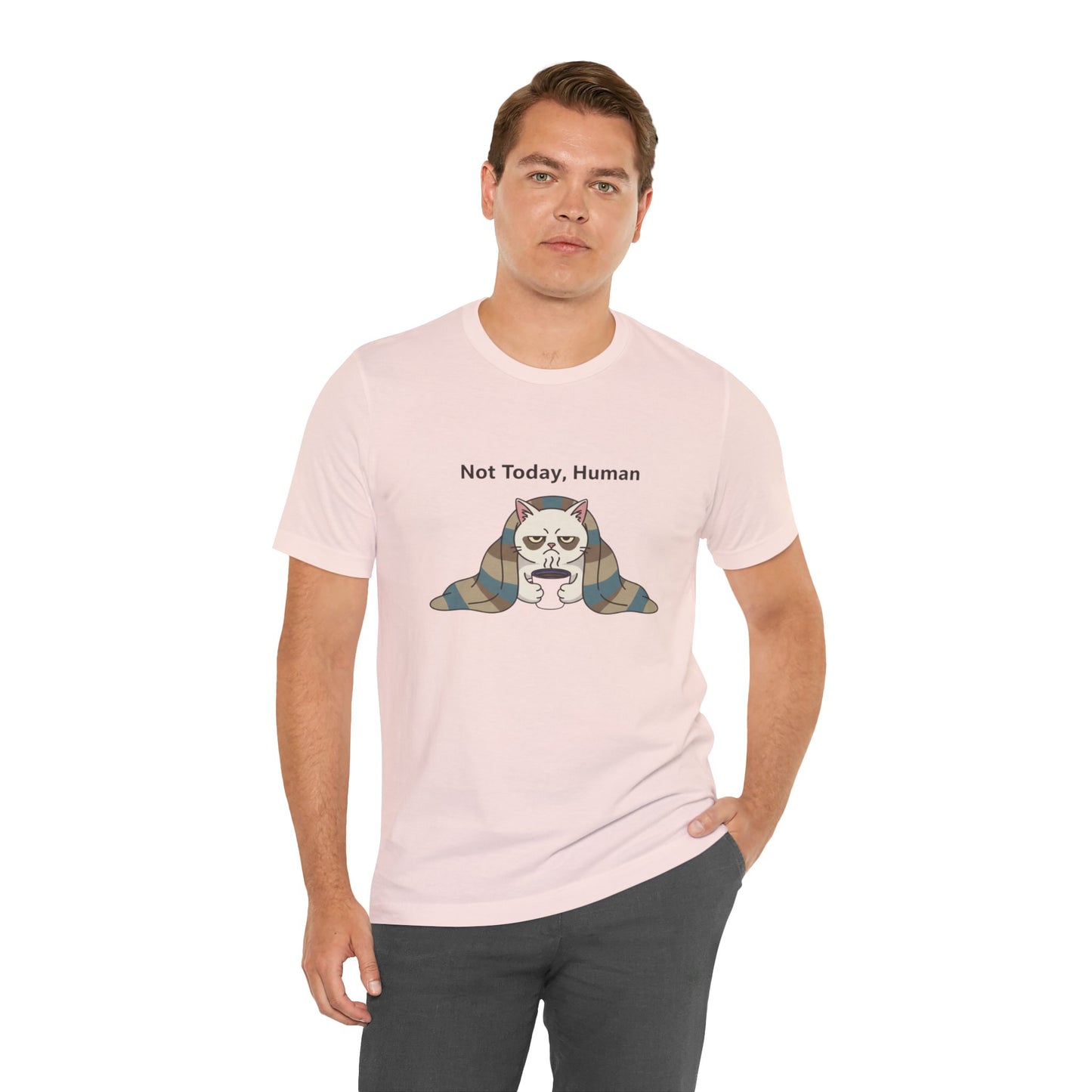 Not Today, Human Graphic Tee
