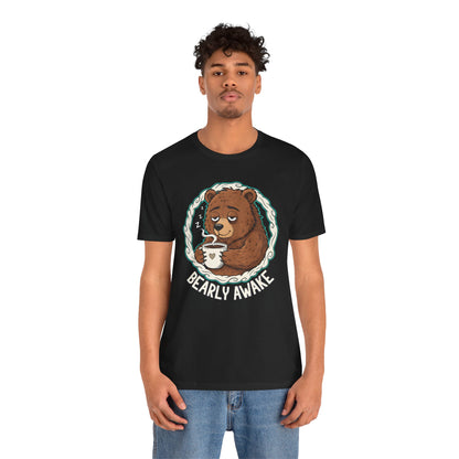 Bearly Awake Unisex Tee