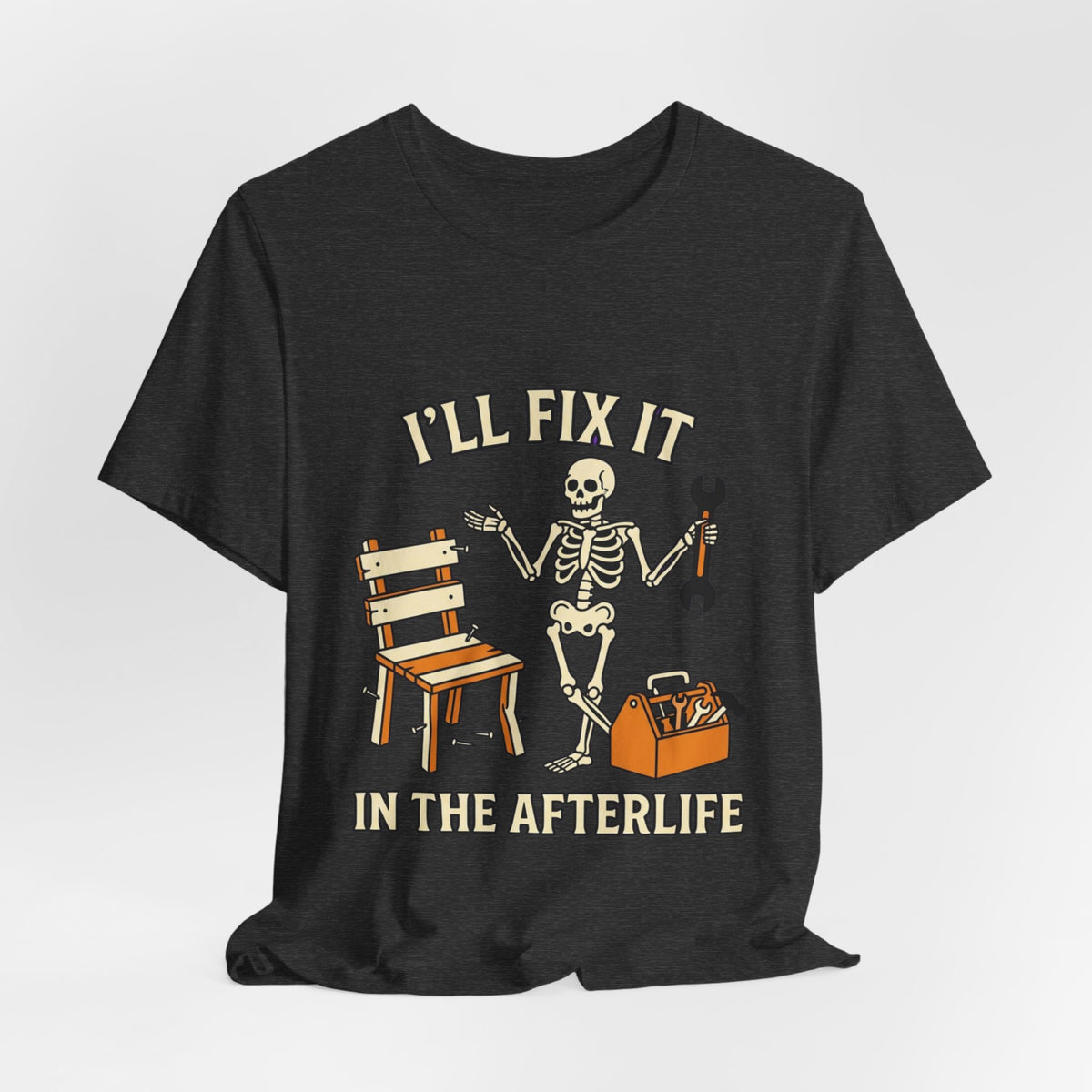 I’ll Fix It in the Afterlife Skeleton Mechanic T-Shirt