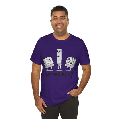 Ctrl Alt Del My Problems Tee