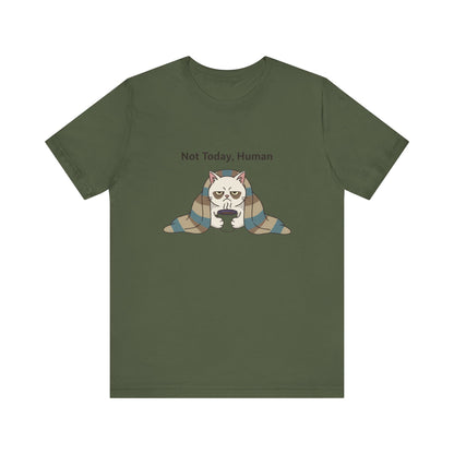 Not Today, Human Graphic Tee