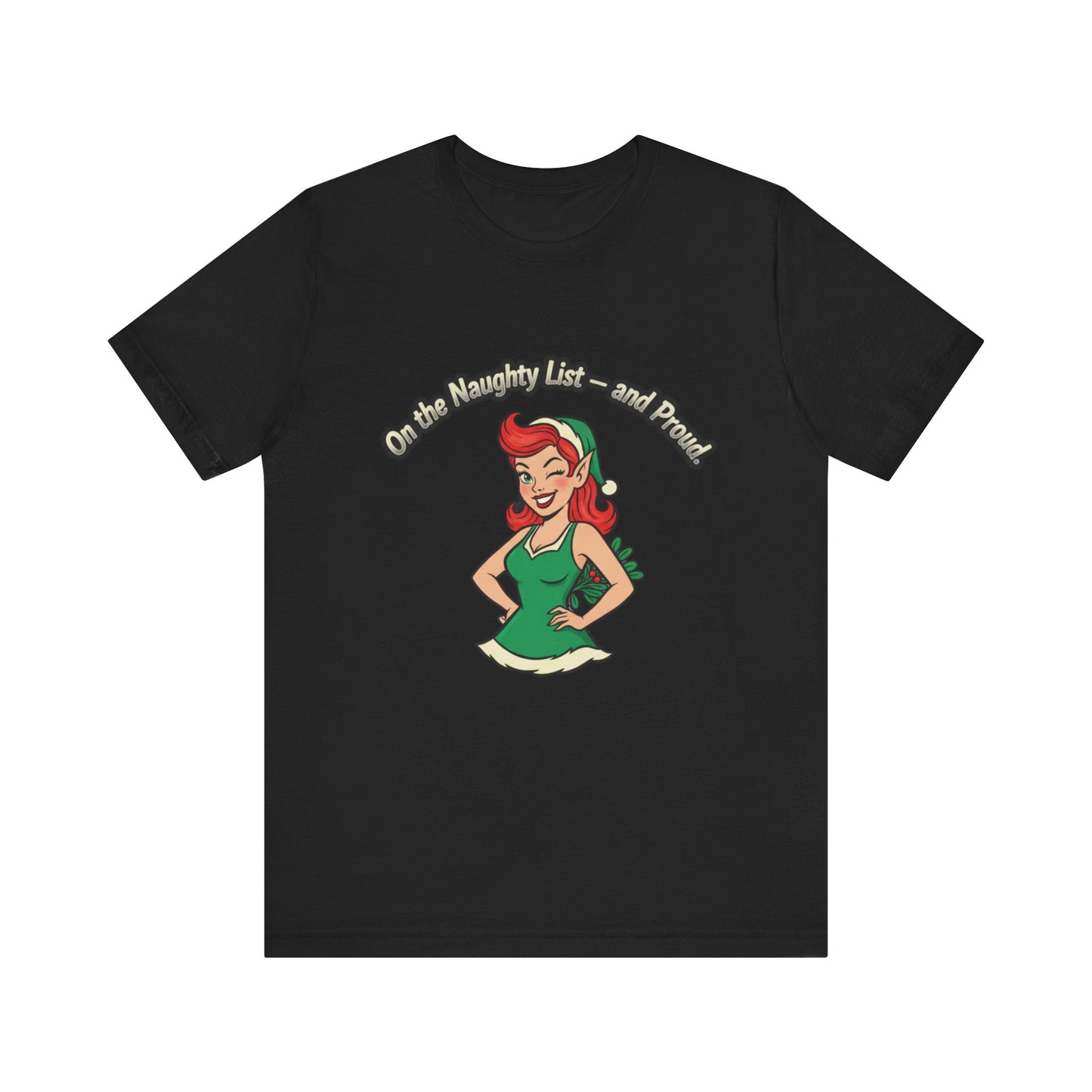Naughty List And Proud Tee