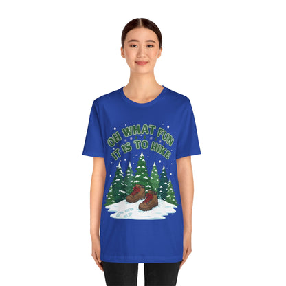 Oh What Fun It Is To Hike T-Shirt