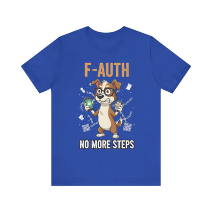 F-AUTH: No More Steps Tee