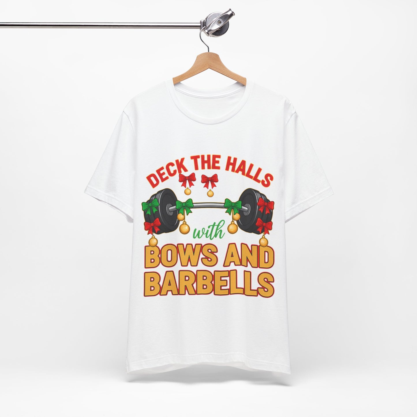 Deck the Halls With Bows and Barbells Tee