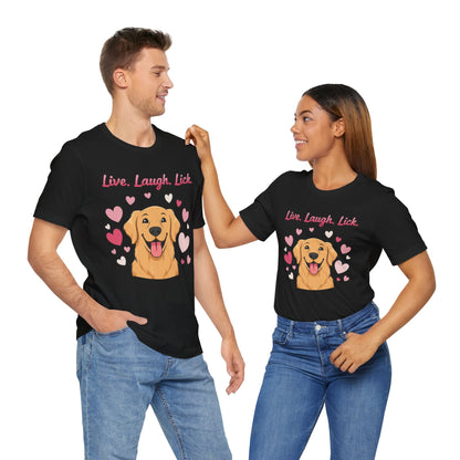 Golden Retriever Live, Laugh, Lick Tee