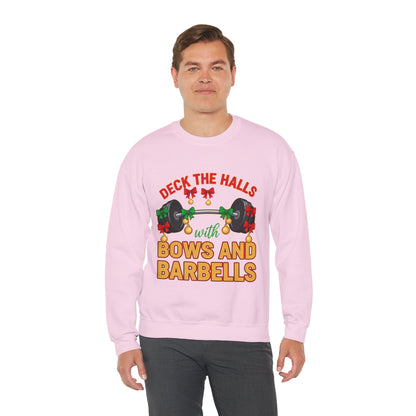 Deck the Halls with Bows and Barbells Christmas Sweatshirt