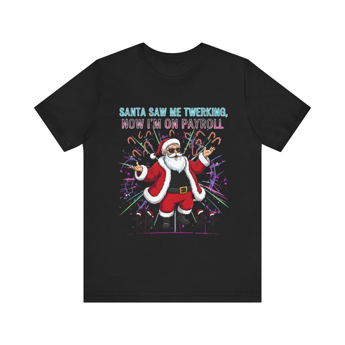 Santa Saw Me Twerking  Tee