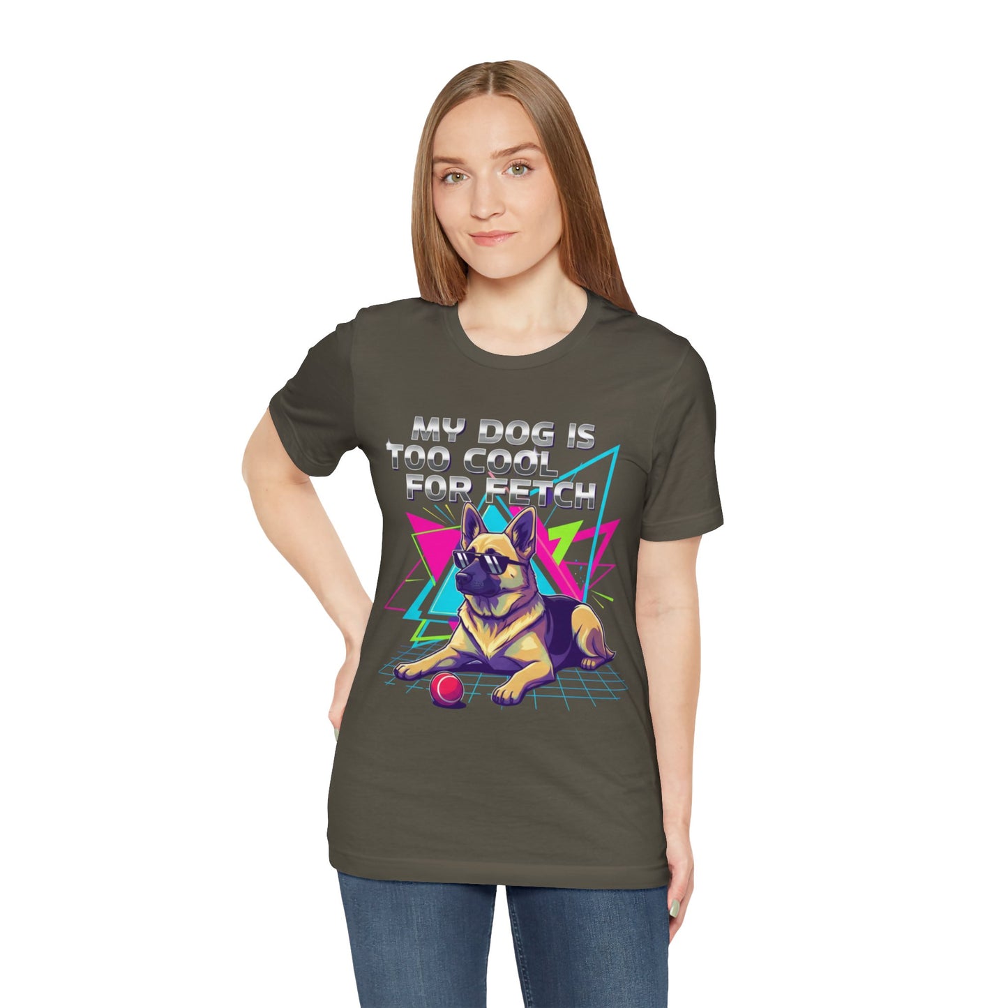 My Dog is Too Cool for Fetch Unisex T-Shirt