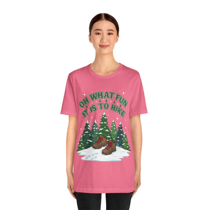 Oh What Fun It Is To Hike T-Shirt