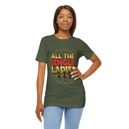 All the Jingle Ladies Tee
