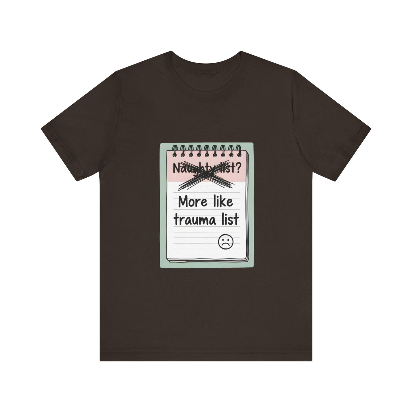 Trauma List Humor Tee