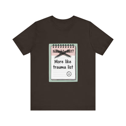 Trauma List Humor Tee
