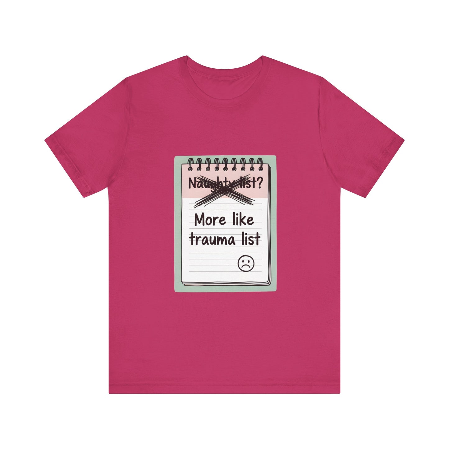 Trauma List Humor Tee