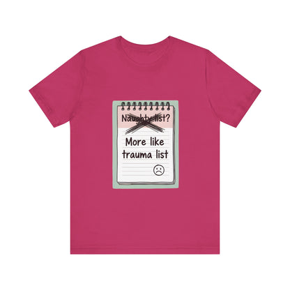 Trauma List Humor Tee