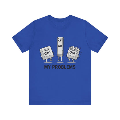 Ctrl Alt Del My Problems Tee