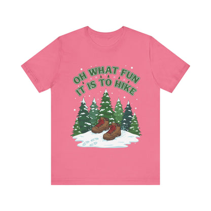 Oh What Fun It Is To Hike T-Shirt