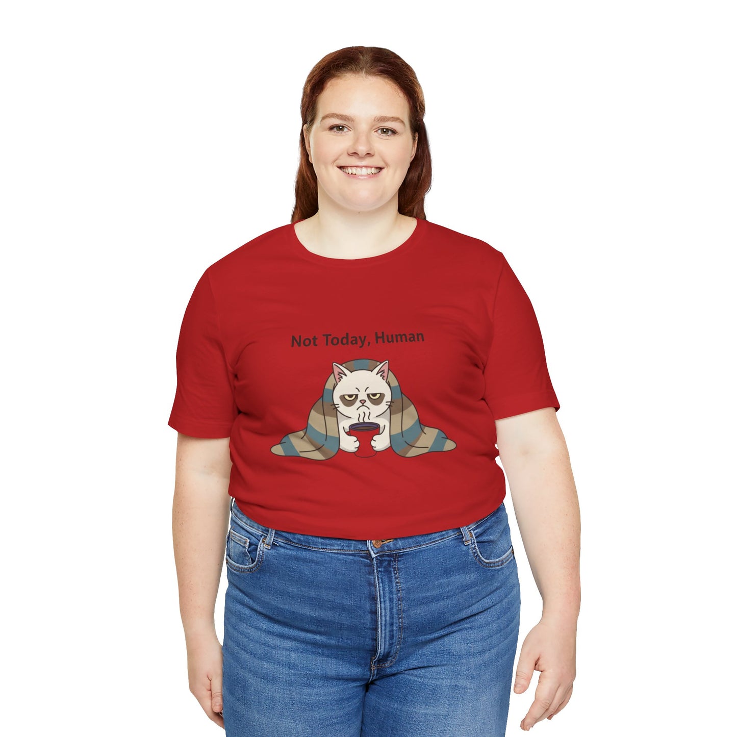 Not Today, Human Graphic Tee