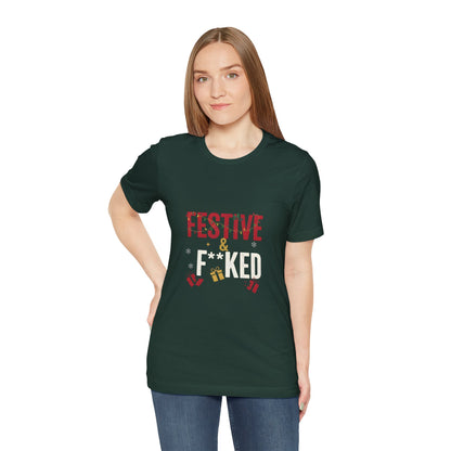 Festive & F**ked Unisex Jersey Tee