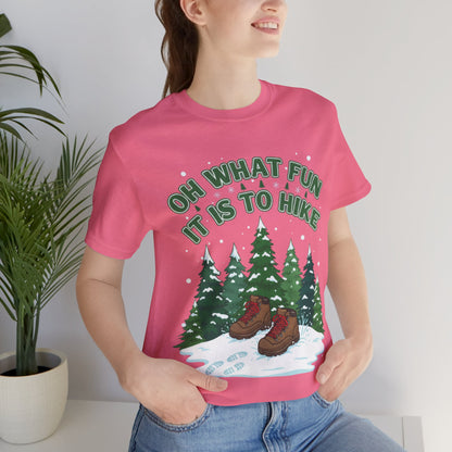 Oh What Fun It Is To Hike T-Shirt