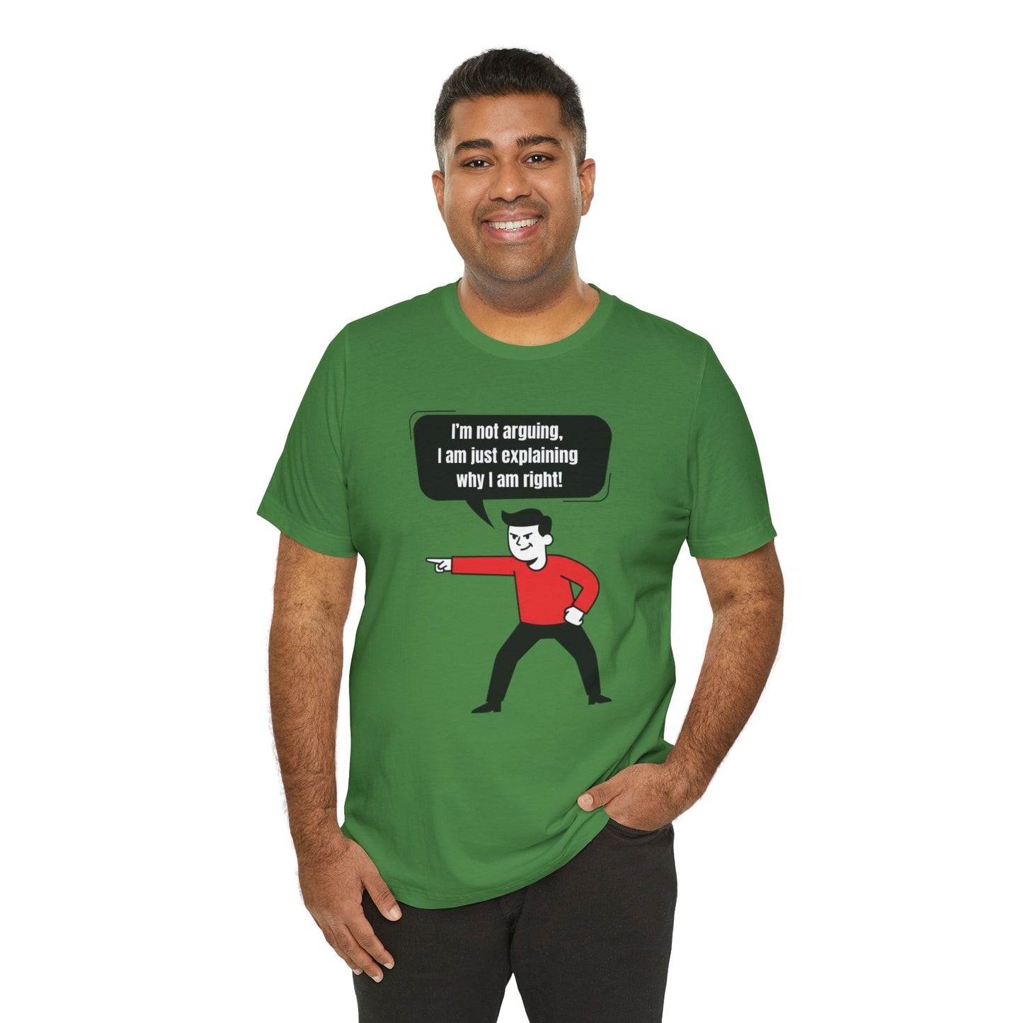 I'm Not Arguing Tee