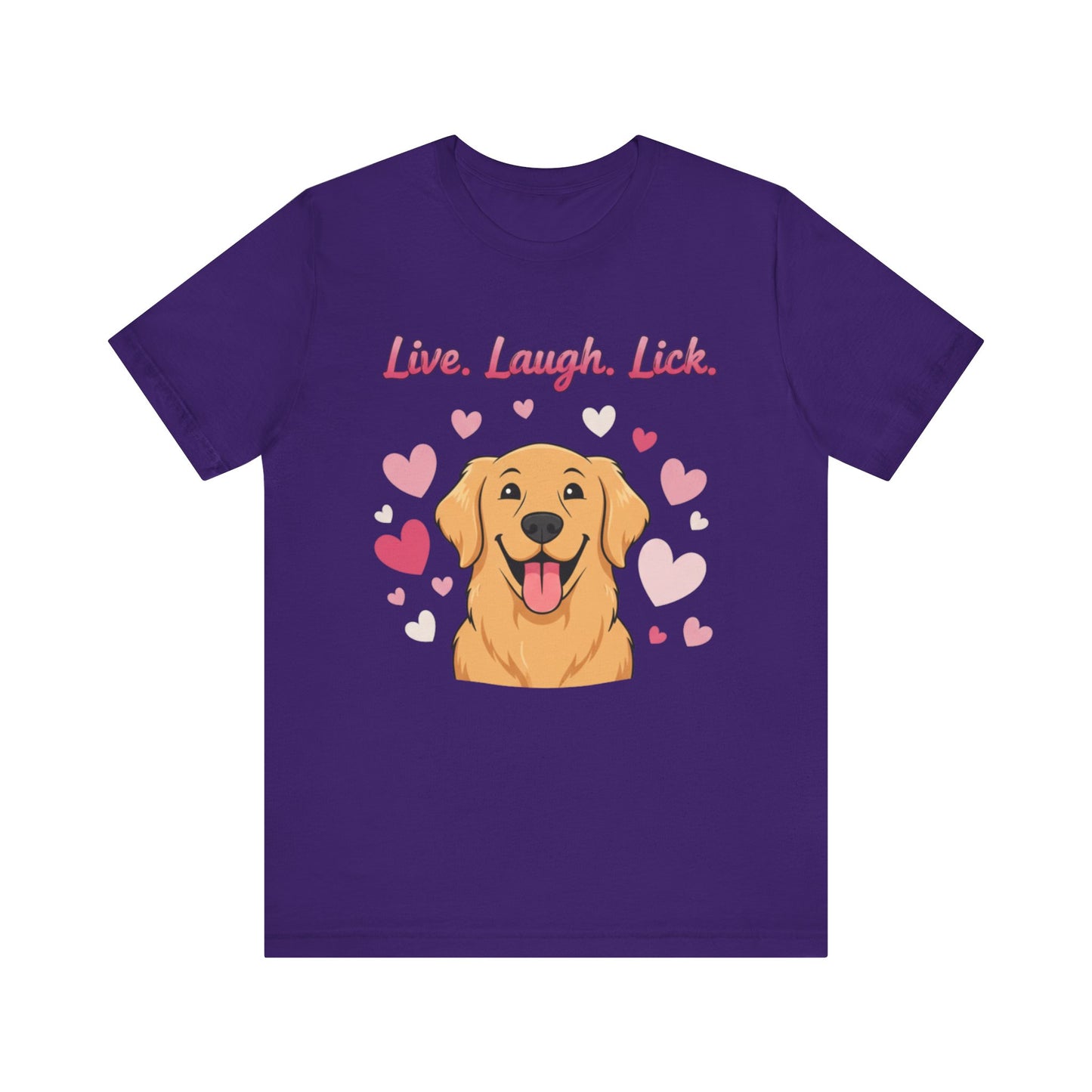 Golden Retriever Live, Laugh, Lick Tee
