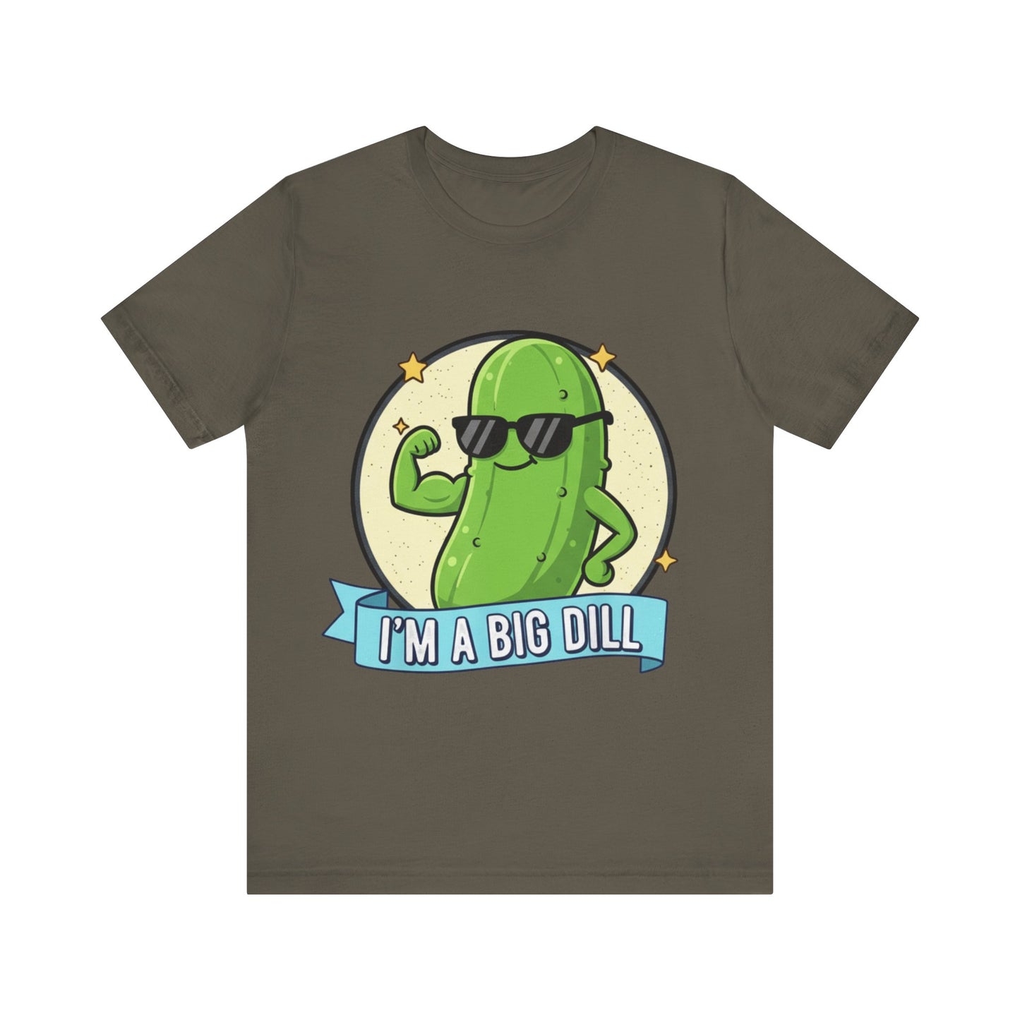 I'm a Big Dill Unisex Tee