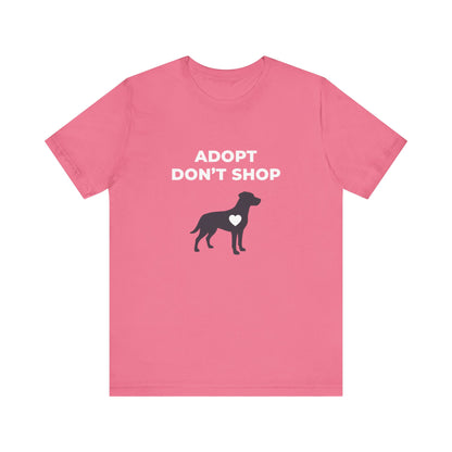 Adopt Don't Shop Tee